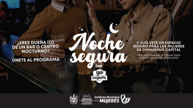 Invita municipio a dueños de antros y bares a unirse al programa “Noche Segura”