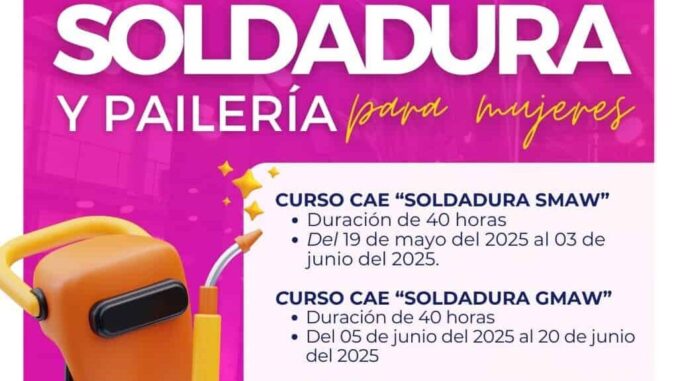 Ofrece Gobierno Municipal cursos gratuitos de soldadura para mujeres