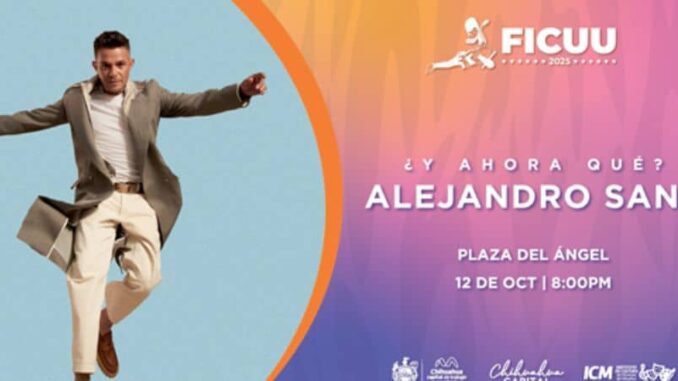 Anuncia alcalde Bonilla cierre del FICUU 2025 con concierto de Alejandro Sanz