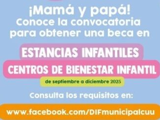 Alista tu papelería; por iniciar convocatoria para becas en Estancias Infantiles y Centros de Bienestar Infantil