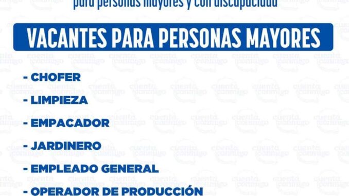 Gobierno del Estado ofrece nuevas vacantes laborales para personas mayores