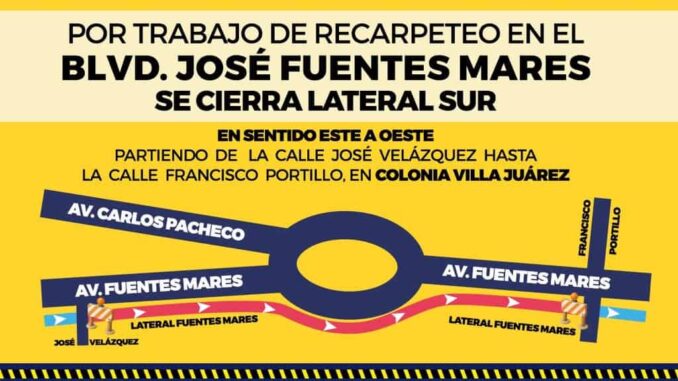 Recuerde! Hay recarpeteo en tramo del boulevard José Fuentes Mares