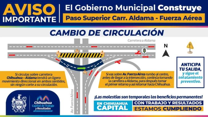 Recuerda, cambiará circulación en zona de construcción del Paso Superior carretera Aldama y avenida Fuerza Aérea