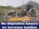 Pide Municipio evitar sanciones por depositar basura o escombro en terrenos baldíos
