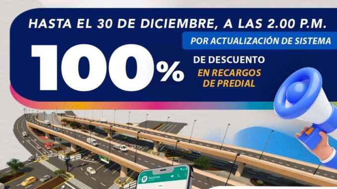 Tienes hasta el 30 de diciembre para pagar tu Predial con el descuento del 100% en los recargos