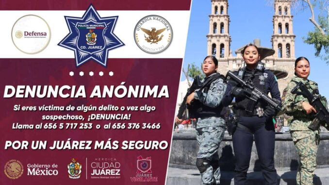 Lanzan campaña de denuncia anónima en Juárez