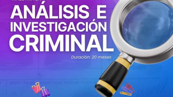 Invita Municipio a Maestría de Análisis e Investigación Criminal en la Universidad de las Mujeres