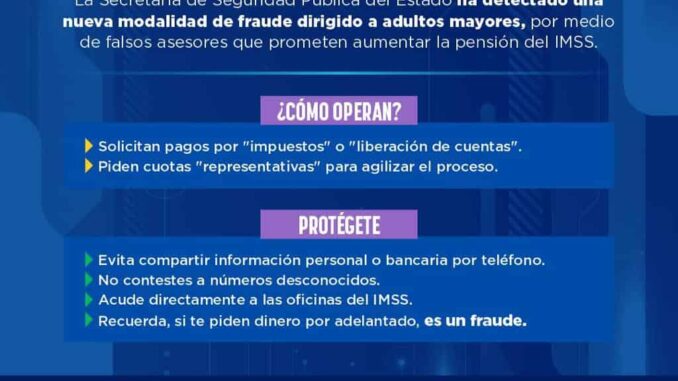 Detectan nuevo fraude dirigido a adultos mayores con falsas gestiones de pensión del IMSS