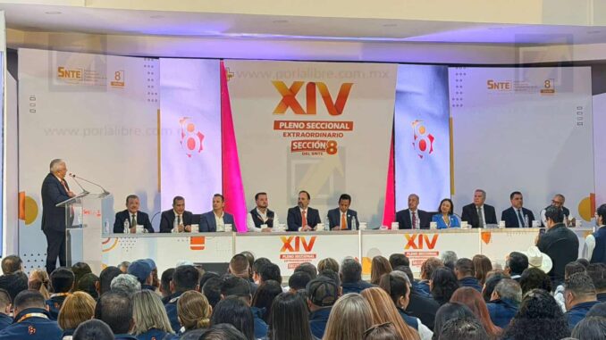 Aprueba por unanimidad la estructura sindical los informes del XIV Pleno Seccional Extraordinario de la Sección 8 del SNTE
